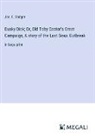 Jos. E. Badger - Dusky Dick; Or, Old Toby Castor's Great Campaign, A story of the Last Sioux Outbreak