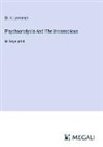 D. H. Lawrence - Psychoanalysis And The Unconscious