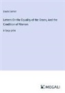 Sarah Grimké - Letters On the Equality of the Sexes, And the Condition of Woman
