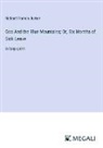 Richard Francis Burton - Goa And the Blue Mountains; Or, Six Months of Sick Leave