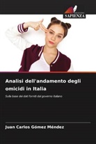 Juan Carlos Gómez Méndez - Analisi dell'andamento degli omicidi in Italia