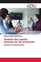 Martha Leticia Hernández Velasco, Octavio Rolando Lara Martinez - Gestión del capital humano en las empresas