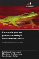 Kandeepan Chitan, Shenkani Krishnasamy, Kalaimani Subramani - Il manuale pratico preparatorio degli invertebrati&cordati