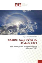 Hugues Mbadinga Madiya - GABON: Coup d'État du 30 Août 2023