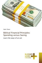 Sipho Tibane - Biblical Financial Principles: Spending versus Saving