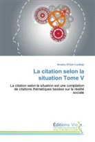 AMADOU N'GOLO COULIBALY - La citation selon la situation Tome V