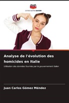 Juan Carlos Gómez Méndez - Analyse de l'évolution des homicides en Italie
