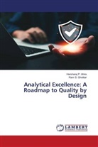 Harsharaj P. Ahire, Ram S. Ghotkar - Analytical Excellence: A Roadmap to Quality by Design