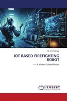 C. Padmaja, Dr. C. Padmaja - IOT BASED FIREFIGHTING ROBOT