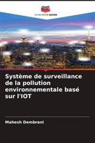 Mahesh Dembrani - Système de surveillance de la pollution environnementale basé sur l'IOT