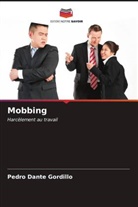 Pedro Dante Gordillo - Mobbing