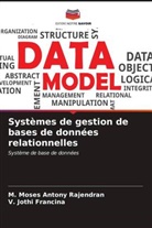 V. Jothi Francina, M. Moses Antony Rajendran - Systèmes de gestion de bases de données relationnelles