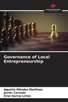 Javier Carreón, Cruz García Lirios, Agustín Méndez Martínez - Governance of Local Entrepreneurship