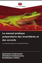 Kandeepan Chitan, Shenkani Krishnasamy, Kalaimani Subramani - Le manuel pratique préparatoire des invertébrés et des accords