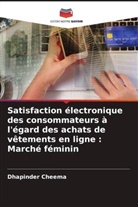 Dhapinder Cheema - Satisfaction électronique des consommateurs à l'égard des achats de vêtements en ligne : Marché féminin
