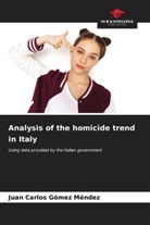 Juan Carlos Gómez Méndez - Analysis of the homicide trend in Italy