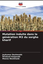 Jaykumar Deshmukh, Hirakant Kalpande, Meena Wankhade - Mutation induite dans la génération M3 du sorgho kharif