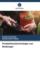 Ramkrishna Maity, Aveek Samanta - Produktionstechnologie von Biodünger