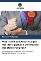 Nathan Mutombo - Was ist mit den Auswirkungen der ideologischen Schulung und der Etablierung von?