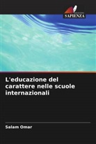 Salam Omar - L'educazione del carattere nelle scuole internazionali