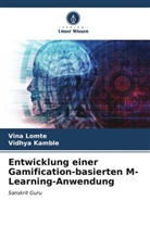 Vidhya Kamble, Vina Lomte - Entwicklung einer Gamification-basierten M-Learning-Anwendung