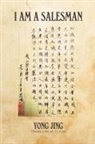 Yong Jing - I Am A Salesman