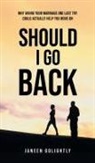 Janeen Golightly - Should I Go Back