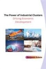 Benjamin Dubois - The Power of Industrial Clusters