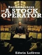 Edwin Lefèvre - Reminiscences of a Stock Operator