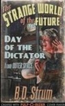 B. D. Strum - Day of the Dictator