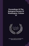 Smithsonian Institution, Biological Society of Washington - Proceedings of the Biological Society of Washington, Volume 16