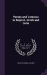 Charles Reginald Haines - Verses and Versions in English, Greek and Latin