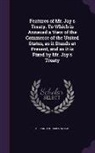 Alexander James Dallas - Features of Mr. Jay's Treaty. to Which Is Annexed a View of the Commerce of the United States, as It Stands at Present, and as It Is Fixed by Mr. Jay'