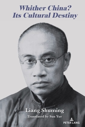 Liang Shuming - Whither China? Its Cultural Destiny