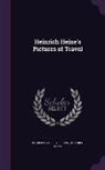 Heinrich Heine, Charles Godfrey Leland - Heinrich Heine's Pictures of Travel