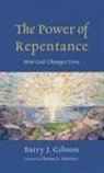 Barry J. Gibson - The Power of Repentance