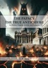 J. A. Wylie - The Papacy