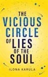 Ilona Karula - The Vicious Circle of Lies of the Soul