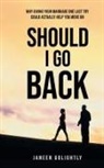 Janeen Golightly - Should I Go Back