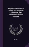 England - England's Historical Diary, and Imperial Class Book, by a Student of Christ's Hospital