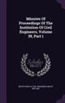 Institution of Civil Engineers (Great Br - Minutes of Proceedings of the Institution of Civil Engineers, Volume 39, Part 1
