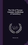 William Gilpin - The Life of Thomas Cranmer, Archbishop of Canterbury
