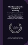 George James Webb, Mass ) Handel and Haydn Society (Boston - The Massachusetts Collection of Psalmody: Consisting of the Most Approved Psalm and Hymn Tunes, Anthems, Sentences, Chants, &C.: Together with Many Or