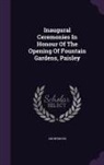 Anonymous - Inaugural Ceremonies in Honour of the Opening of Fountain Gardens, Paisley