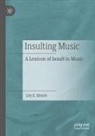 Lily E Hirsch, Lily E. Hirsch - Insulting Music