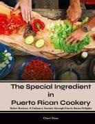 Clari Diaz - The Special Ingredient in Puerto Rican Cookery