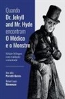 Ana Julia Perrotti-Garcia, Robert Louis Stevenson - Quando Dr. Jekyll and Mr. Hyde encontram O Médico e o Monst