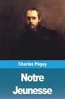 Charles Péguy - Notre Jeunesse