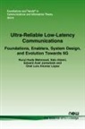 Italo Atzeni, Eduard Axel Jorswieck, Nurul Huda Mahmood - Ultra-Reliable Low-Latency Communications