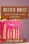Elena St¿nescu - Delicii Dulci